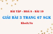 Bài 3 trang 67 SGK Hoá 8: Chuyển đổi giữa khối lượng, thể tích và lượng chất